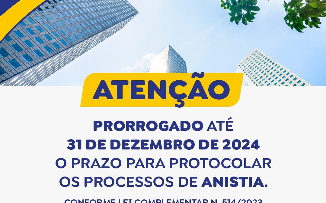 Lei da Anistia: Prefeitura prorroga até 2024 prazo para regularização de imóveis