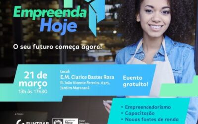 Empreenda Hoje terá oportunidades de trabalho e empreendedorismo no dia 21