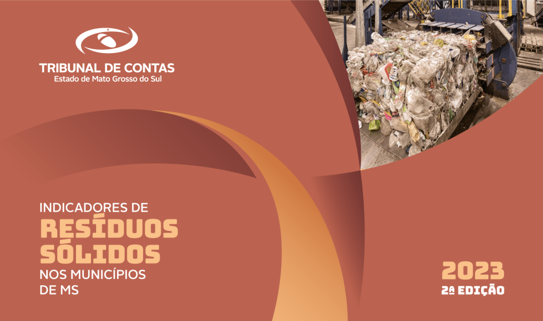 TCE lança 2ª edição dos “Indicadores de Resíduos Sólidos nos municípios de MS”