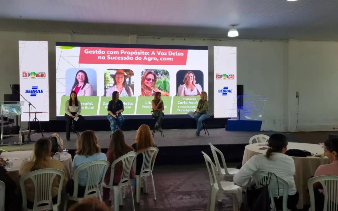 “Agro por elas”: Mulheres transformam agro com liderança, propósito e coragem, foi um dos destaques da EXPOAGRO